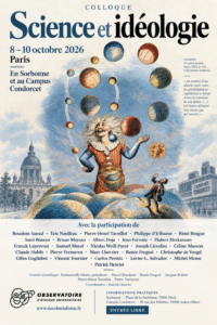 Affiche du colloque Science et idéologie, du 8 au 10 octobre 2026 en Sorbonne et au Campus Condorcet. Entrée libre.